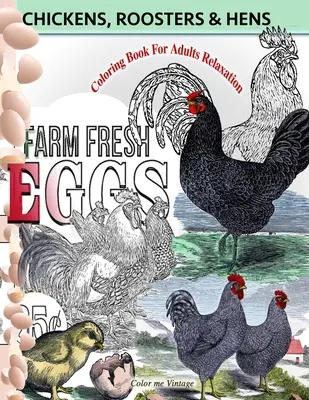 Sliepky, kohúty a kuriatka - omaľovánky pre dospelých: Relaxácia - Chickens, Roosters and Hens coloring book for adults: Relaxation