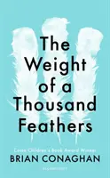 Váha tisícich pierok - Weight of a Thousand Feathers
