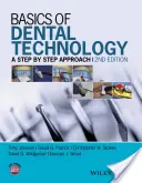 Základy zubnej techniky: Krok za krokom - Basics of Dental Technology: A Step by Step Approach