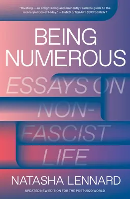 Byť početný: Eseje o nefašistickom živote - Being Numerous: Essays on Non-Fascist Life