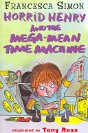Mega-Mean Time Machine - kniha 13 - Mega-Mean Time Machine - Book 13
