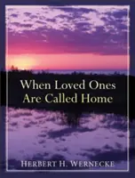 Keď sú milovaní povolaní domov - When Loved Ones Are Called Home
