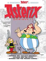 Asterix: Asterix Omnibus 12 - Asterix a Obelixove narodeniny, Asterix a Piktovia, Asterix a zmiznutý zvitok - Asterix: Asterix Omnibus 12 - Asterix and Obelix's Birthday, Asterix and The Picts, Asterix and The Missing Scroll