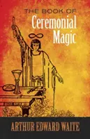 Kniha ceremoniálnej mágie - The Book of Ceremonial Magic