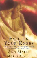 Padni na kolená - Fall On Your Knees