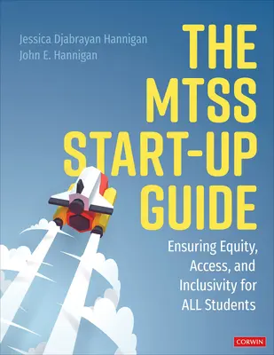 Príručka pre začínajúcich podnikateľov Mtss: Zabezpečenie rovnosti, prístupu a inkluzívnosti pre všetkých študentov - The Mtss Start-Up Guide: Ensuring Equity, Access, and Inclusivity for All Students