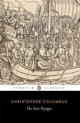 Štyri cesty: ...a jeho vlastné denníky, listy a depeše s pripojenými rozprávaniami. - The Four Voyages: Being His Own Log-Book, Letters and Dispatches with Connecting Narratives..
