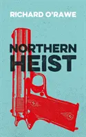 Severná lúpež - Northern Heist