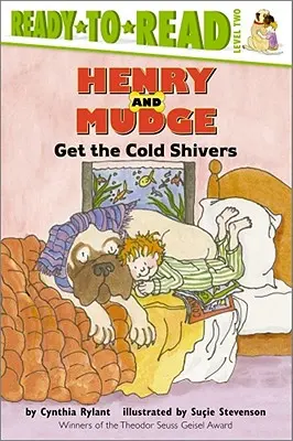 Henry a Mudge majú zimomriavky: Úroveň pripravenosti na čítanie 2 - Henry and Mudge Get the Cold Shivers: Ready-To-Read Level 2