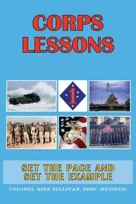 Lekcie zboru: Uveďte tempo a choďte príkladom - Corps Lessons: Set the Pace and Set the Example