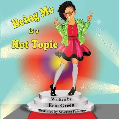 Byť sám sebou je horúca téma - Being Me is a Hot Topic