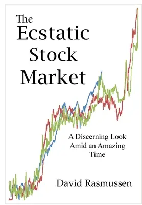 Extatický trh s cennými papiermi - The Ecstatic Stock Market