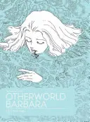 Barbara z iného sveta, zväzok 1 - Otherworld Barbara Vol. 1