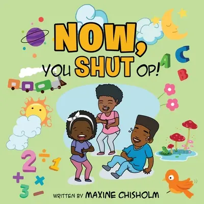 A teraz zatvorte klapačku! - Now, You Shut Op!