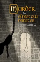 Vražda v Elmstow Minster - A Father Eadred Tale - Murder at Elmstow Minster - A Father Eadred Tale