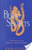 Tajomstvá budo: Učenie majstrov bojových umení - Budo Secrets: Teachings of the Martial Arts Masters