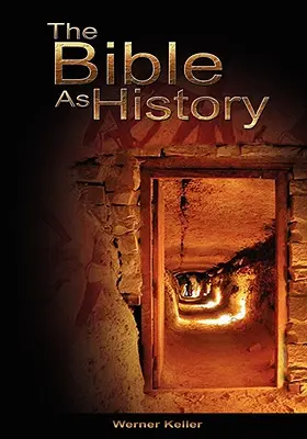 Biblia ako história - The Bible as History