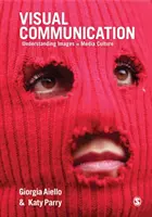 Vizuálna komunikácia: Pochopenie obrazov v mediálnej kultúre - Visual Communication: Understanding Images in Media Culture