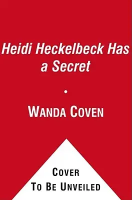 Heidi Heckelbeck má tajomstvo - Heidi Heckelbeck Has a Secret