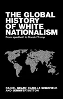 Globálny biely nacionalizmus: Od apartheidu po Trumpa - Global White Nationalism: From Apartheid to Trump
