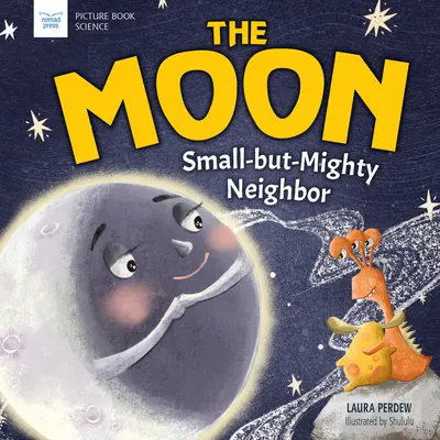 Mesiac: Malý, ale mocný sused - The Moon: Small-But-Mighty Neighbor
