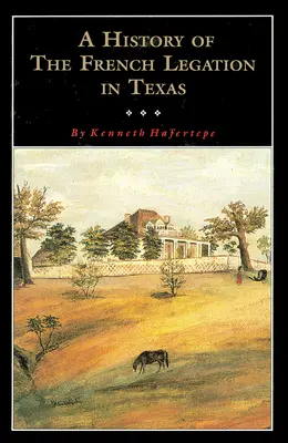 História francúzskej légie - A History of the French Legation