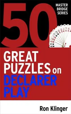 50 skvelých hádaniek na deklarovanú hru - 50 Great Puzzles on Declarer Play
