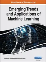 Príručka výskumu nových trendov a aplikácií strojového učenia - Handbook of Research on Emerging Trends and Applications of Machine Learning