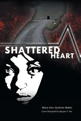 Zničené srdce - Shattered Heart