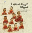 Som malý mních - Thajsko - I am a Little Monk - Thailand