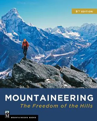 Horolezectvo: Sloboda kopcov - Mountaineering: The Freedom of the Hills