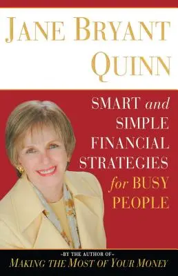 Inteligentné a jednoduché finančné stratégie pre zaneprázdnených ľudí - Smart and Simple Financial Strategies for Busy People
