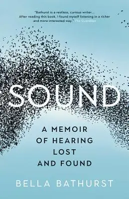 Zvuk: Spomienky na stratený a nájdený sluch - Sound: A Memoir of Hearing Lost and Found
