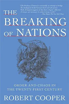 Rozbíjanie národov: Poriadok a chaos v dvadsiatom prvom storočí - The Breaking of Nations: Order and Chaos in the Twenty-First Century