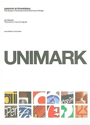 Unimark International: Dizajn podnikania a obchodný dizajn - Unimark International: The Design of Business and the Business Design