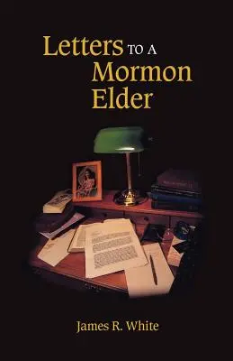 Listy mormónskemu staršiemu - Letters to a Mormon Elder
