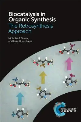 Biokatalýza v organickej syntéze: Prístup k retrosyntéze - Biocatalysis in Organic Synthesis: The Retrosynthesis Approach