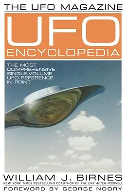Časopis UFO Encyklopédia UFO: Najkomplexnejšia jednosväzková príručka o UFO v tlači - The UFO Magazine UFO Encyclopedia: The Most Compreshensive Single-Volume UFO Reference in Print