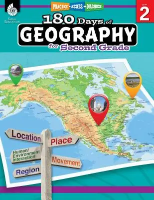 180 dní zemepisu pre druhý stupeň: Vychádzky z geografie: precvičovať, hodnotiť, diagnostikovať - 180 Days of Geography for Second Grade: Practice, Assess, Diagnose