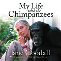 Môj život so šimpanzmi - My Life with the Chimpanzees