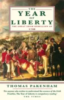 Rok slobody - Veľké írske povstanie v roku 1789 - Year Of Liberty - The Great Irish Rebellion of 1789
