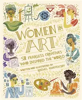 Ženy v umení - 50 nebojácnych tvorkýň, ktoré inšpirovali svet - Women in Art - 50 Fearless Creatives Who Inspired the World