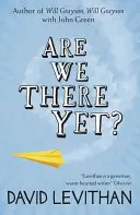 Už sme tam? - Are We There Yet?