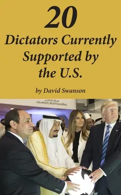 20 diktátorov, ktorých v súčasnosti podporujú USA - 20 Dictators Currently Supported by the U.S.