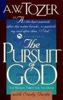 Hľadanie Boha so študijnou príručkou: Ľudská túžba po božskom s príručkou - The Pursuit of God with Study Guide: The Human Thirst for the Divine