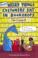 Viac divných vecí, ktoré zákazníci hovoria v kníhkupectvách - More Weird Things Customers Say in Bookshops