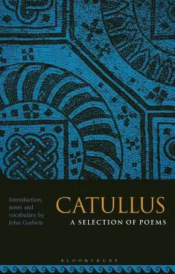 Catullus: Výber básní - Catullus: A Selection of Poems