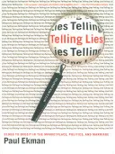 Rozprávanie lží: Klamstvo na trhu, v politike a v manželstve - Telling Lies: Clues to Deceit in the Marketplace, Politics, and Marriage
