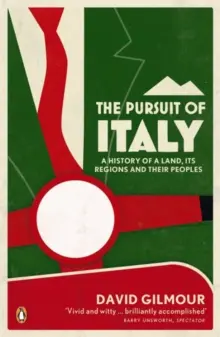 Stíhanie Talianska - Dejiny krajiny, jej regiónov a ich obyvateľov - Pursuit of Italy - A History of a Land, its Regions and their Peoples