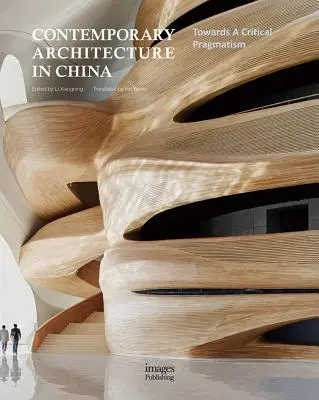 Súčasná architektúra v Číne: Na ceste ku kritickému pragmatizmu - Contemporary Architecture in China: Towards a Critical Pragmatism